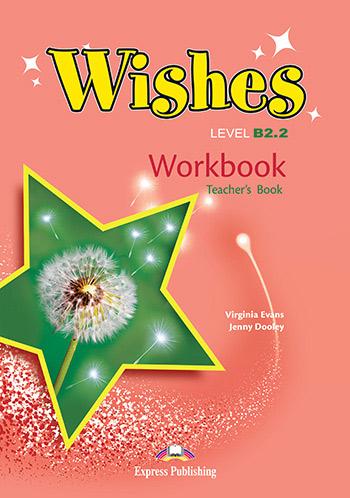 

Рабочая тетрадь Wishes B2 2 Workbook Teachers New ISBN 9781471523748