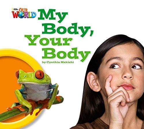 

Книга Our World Big Book 1: My Body Your Body Makishi, C ISBN 9781285191638