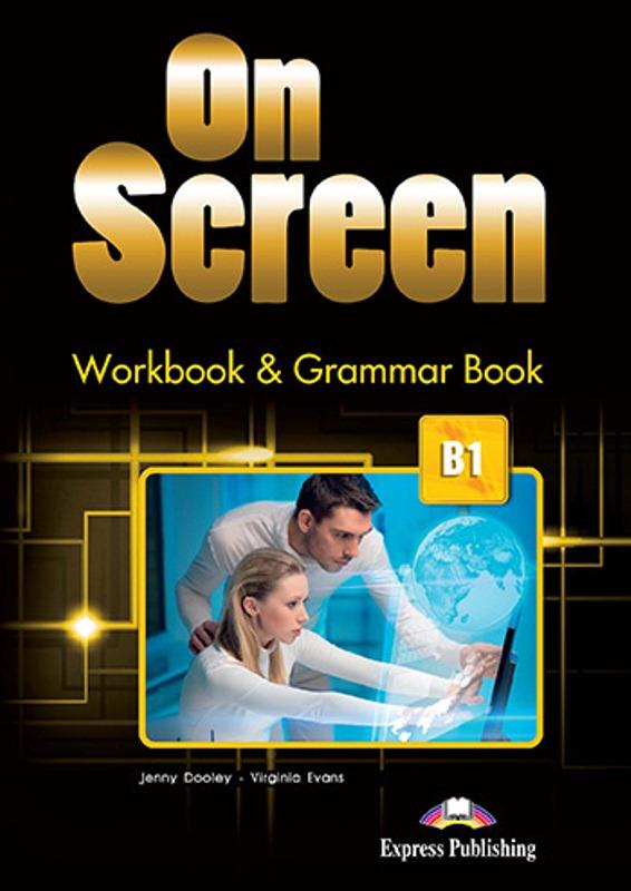 

Рабочая тетрадь On Screen B1 Workbook And Grammar Book ISBN 9781471554551