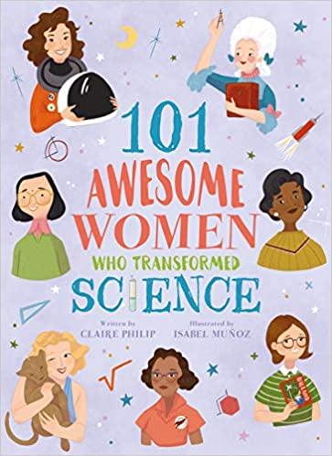 

Книга 101 Awesome Women Who Transformed Science Claire Philip ISBN 9781788883764