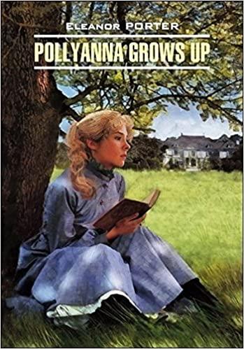 

Книга Поллианна вырастает (кн.для чтения на англ.яз) ISBN 9785992511772