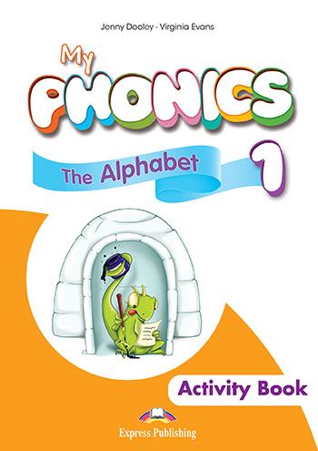 

Рабочая тетрадь My Phonics 1 The Alphabet Activity Book ISBN 9781471545467