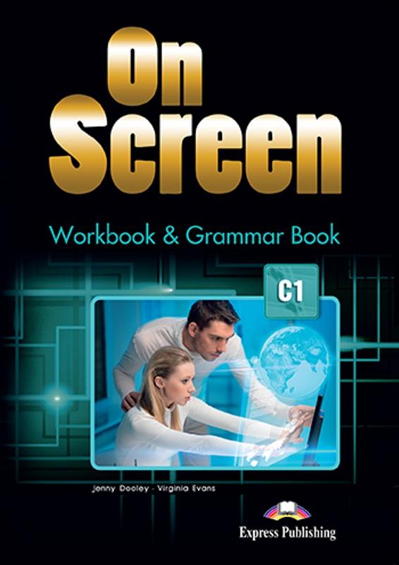 

Рабочая тетрадь On screen C1 Workbook & Grammar Book ISBN 9781471554681