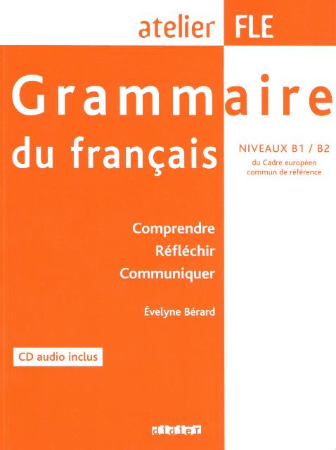 

Книга Grammaire du franais B1-B2 Livre + CD audio ISBN 9782278061150