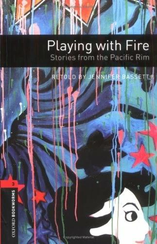 

Oxford Bookworms Library 3rd Edition 3 Playing with Fire. Stories from the Pacific Rim + Audio CD ISBN 9780194792868