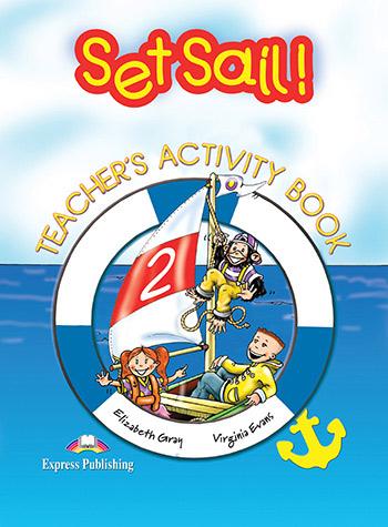 

Рабочая тетрадь Set Sail 2 Teachers Activity Book ISBN 9781843250289