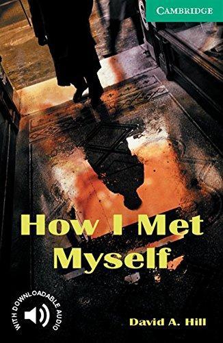 

Книга How I Met Myself Hill, D ISBN 9780521750189