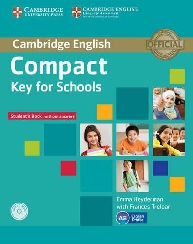 

Учебник Compact Key for Schools Students Book without answers with CD-ROM ISBN 9781107618633