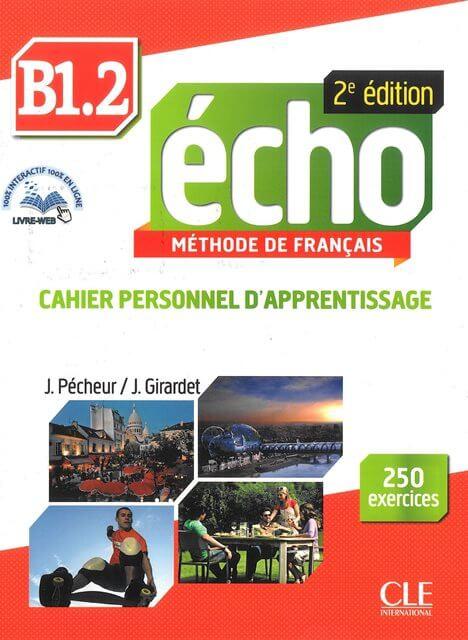 

Книга Echo 2e dition B1.2 Cahier dexercices + CD audio + livre-web Girardet, J. ISBN 9782090384932
