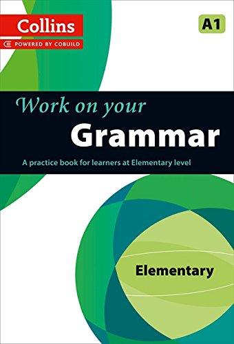 

Грамматика Collins Work on Your Grammar A1 Elementary Collins ELT ISBN 9780007499533