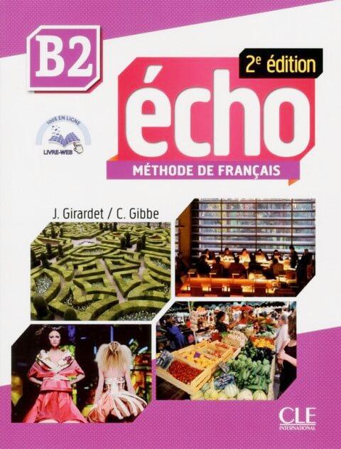 

Книга Echo 2e dition B2 Livre + CD-mp3 + livre-web Girardet, J. ISBN 9782090384956