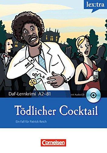 

DaF-Krimis: A2/B1 Todlicher Cocktail mit Audio CD ISBN 9783589015023