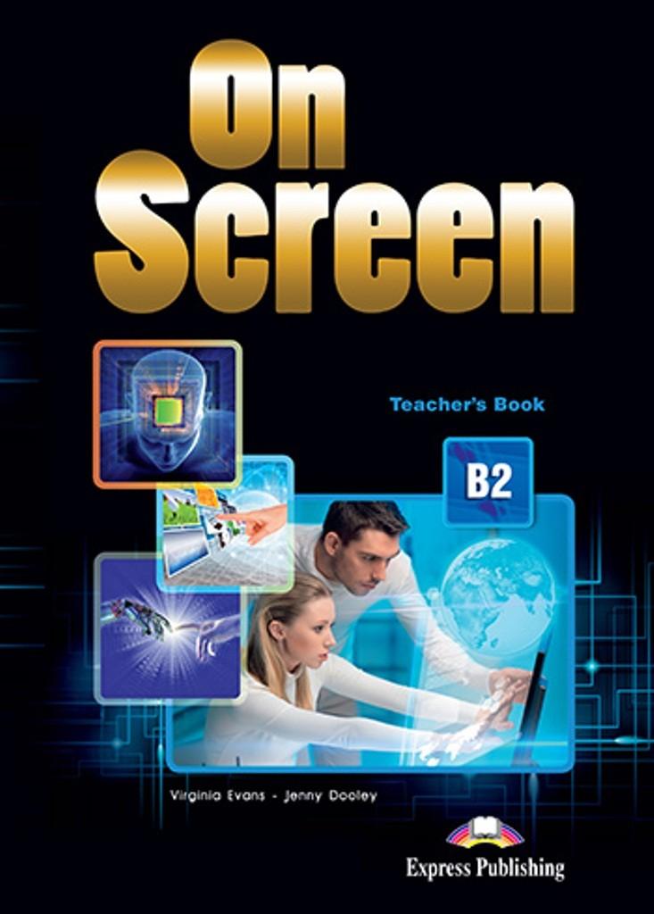 

Книга для учителя On screen B2 Teachers Book with Writing Book ISBN 9781471526367