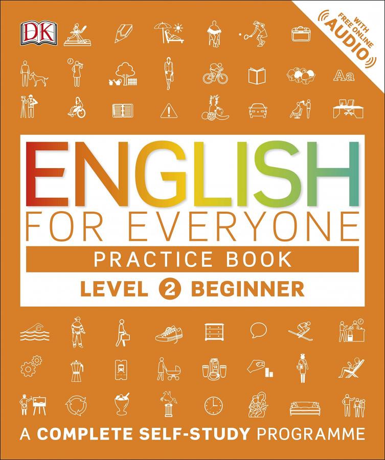 

Книга English for Everyone 2 Beginner Practice Book: A Complete Self-Study Programme Booth, T ISBN 9780241252703