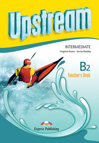 

Книга для учителя upstream b2 teachers book intermediate (interleaved) ISBN 9781471523465