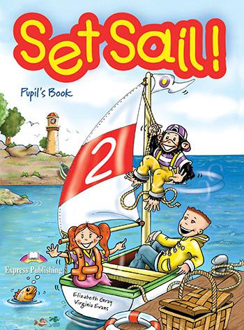 

Учебник Set Sail! 2 Pupils Book ISBN 9781843250234