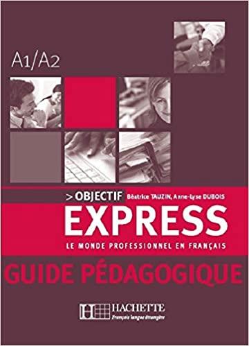 

Книга Objectif Express 1 Guide Pdagogique ISBN 9782011554284