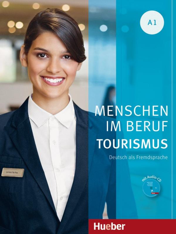 

Menschen im Beruf - Tourismus A1 Kursbuch mit Audio-CD