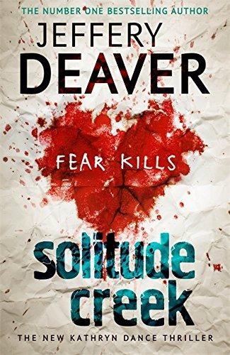 

Книга Solitude Creek: Fear Kills Deaver, J ISBN 9781444757439