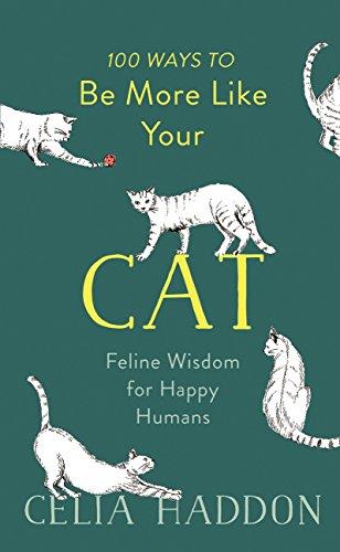 

Книга 100 Ways to Be More Like Your Cat Celia Haddon ISBN 9781473681873
