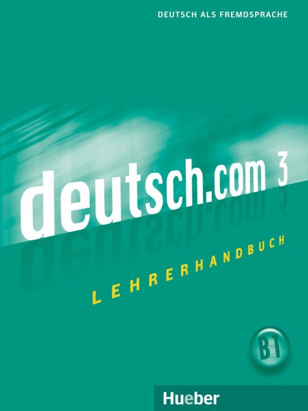 

Книга для учителя deutsch.com 3 Lehrerhandbuch ISBN 9783190416608