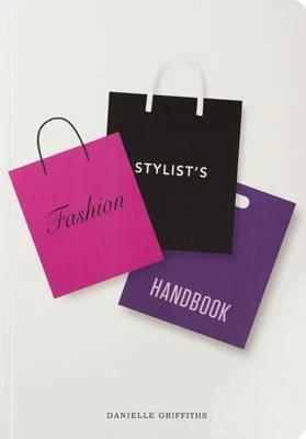 

Книга Fashion Stylist’s Handbook Danielle Griffiths ISBN 9781780678542