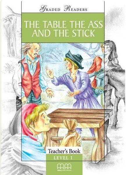 

Книга для учителя Level 1 The Table the Ass and the Stick Beginner teachers book Mitchell, H ISBN 9789603797166