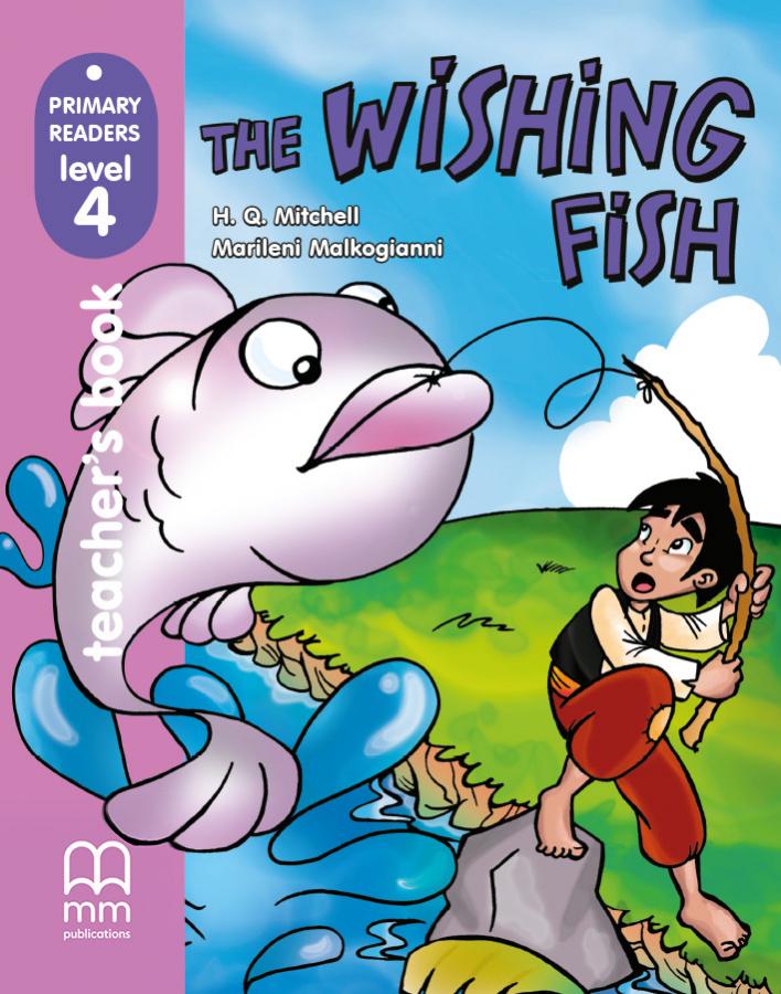 

Книга для учителя Level 4 Wishing Fish teachers book Mitchell, H ISBN 9789603796794