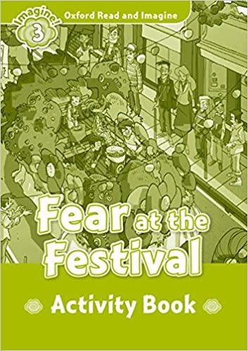 

Рабочая тетрадь Fear at the Festival Activity Book Paul Shipton ISBN 9780194736763