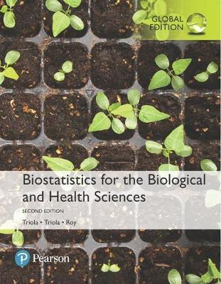 

Книга Biostatistics for the Biological and Health Sciences, Global Edition ISBN 9781292229362
