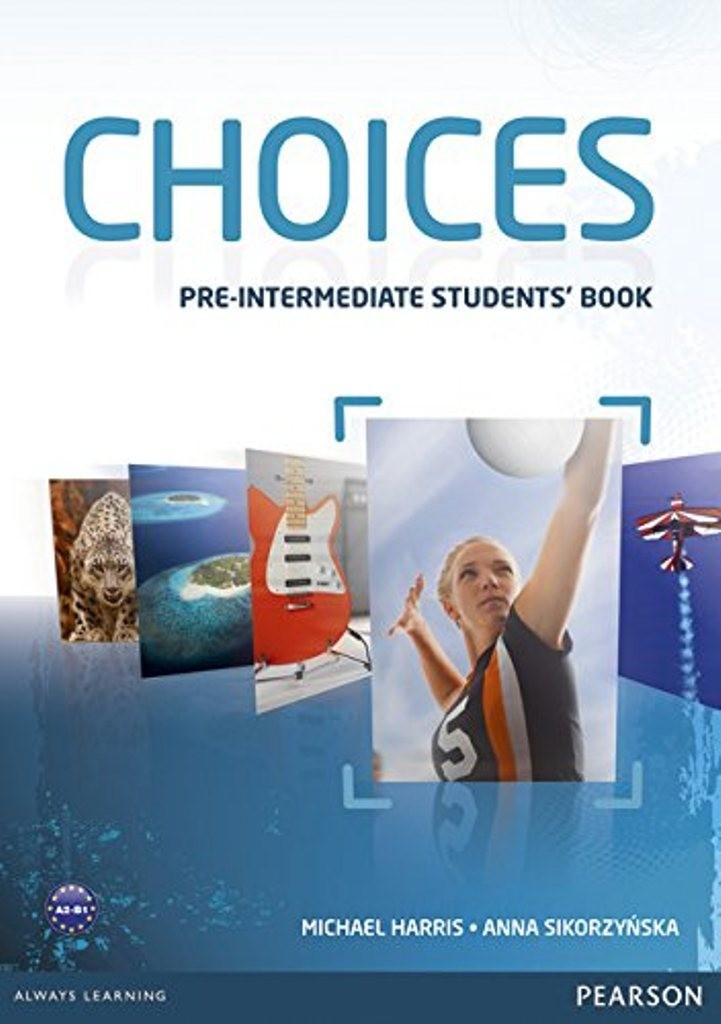 

Учебник Choices Pre-Intermediate Students Book ISBN 9781408242049