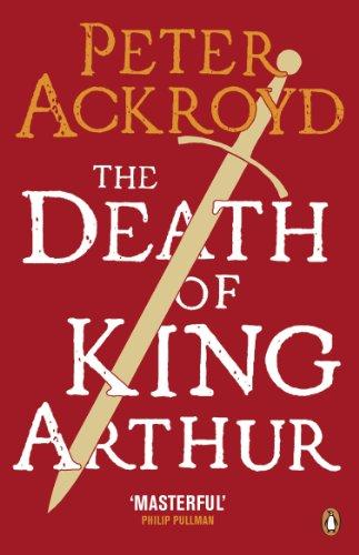 

Книга The Death of King Arthur Ackroyd, Peter ISBN 9780140455656