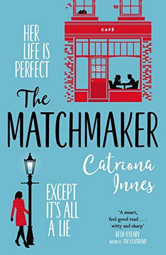

Книга The Matchmaker Catriona Innes ISBN 9781409188377