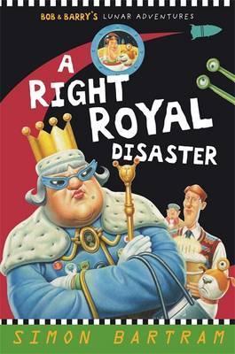 

Книга A Right Royal Disaster Bartram, S. ISBN 9781848770300
