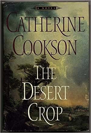 

Книга The Desert Crop Cookson, Catherine ISBN 9780552156745