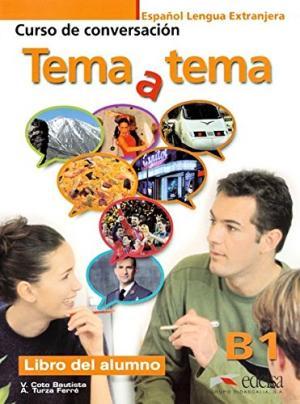 

Книга Tema a tema B1 Libro del alumno Coto Bautista, V ISBN 9788477117209