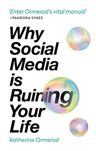 

Книга Why Social Media is Ruining Your Life Katherine Ormerod ISBN 9781788400626