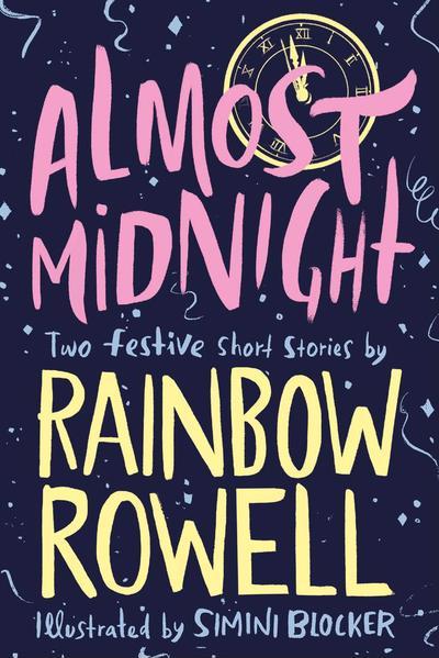 

Книга Almost Midnight: Two Festive Short Stories Rowell, R ISBN 9781529003772