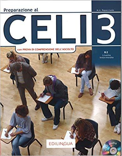 

Preparazione al Celi 3 (con Prova di Comprensione dellAscolto) + CD ISBN 9788898433766