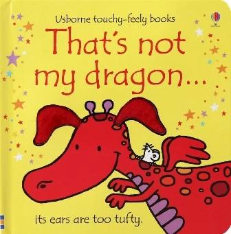 

Книга с тактильными ощущениями Thats Not My Dragon… Fiona Watt, Rachel Wells ISBN 9781409525486