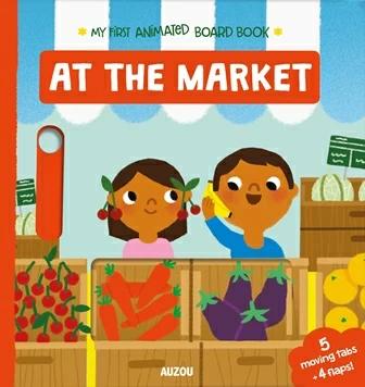 

Книга с окошками My First Animated Board Book: At the Market Marion Cocklico ISBN 9782733861721