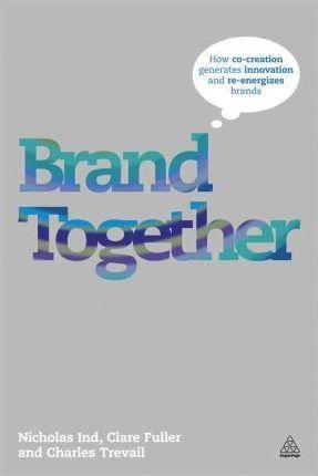 

Книга Brand Together Nicholas Ind ISBN 9780749463250