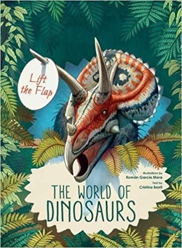

Книга с окошками The World of Dinosaurs Cristina Banfi, Roman Garcia Mora ISBN 9788854412934
