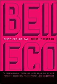 

Книга Being Ecological Timothy Morton ISBN 9780241274231