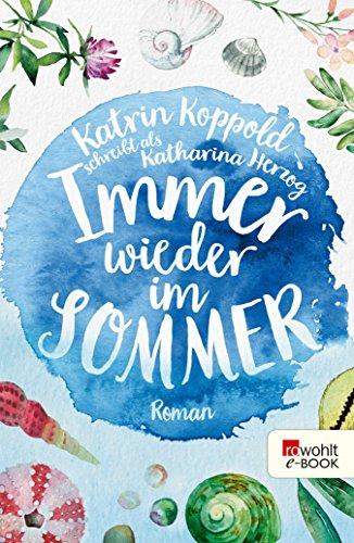 

Книга Immer wieder im Sommer Herzog, Katharina ISBN 9783499290176
