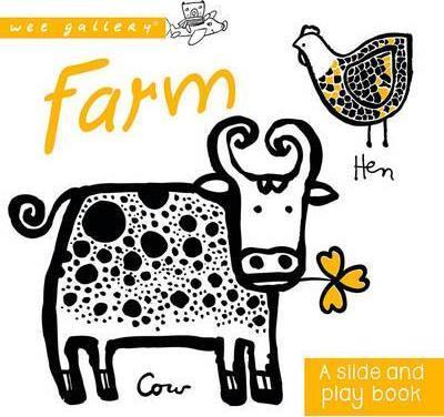 

Книга Wee Gallery Board Books: Farm Sajnani, S. ISBN 9781784936600