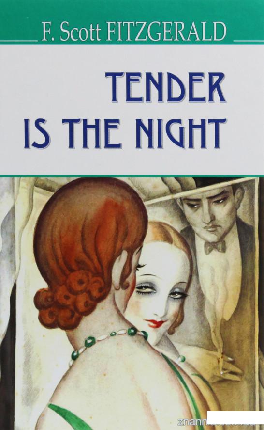 

Книга «Tender Is the Night» – Фрэнсис Скотт Фицджеральд (1226541)