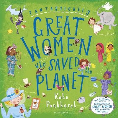 

Fantastically Great Women Who Saved the Planet