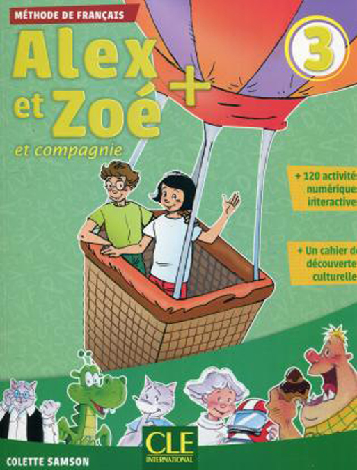 

Alex et Zoe Plus 3: Livre de l`eleve (+ CD)