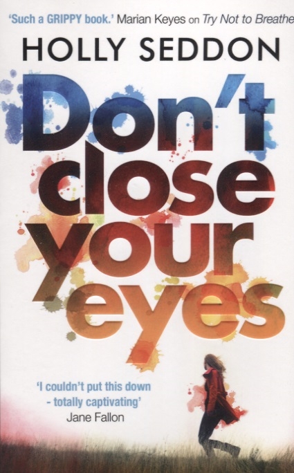 

Don`t Close Your Eyes